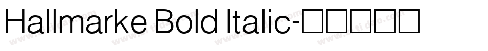 Hallmarke Bold Italic字体转换